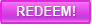 redeem!